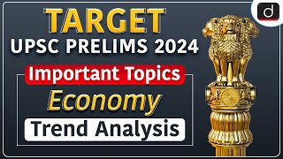 Important Topics of Economy for UPSC CSE Prelims 2024  Target Prelims 2024  Drishti IAS English [upl. by Ellezaj]