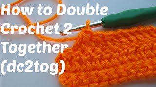 How to Double Crochet 2 Together DC2TOG [upl. by Olen641]