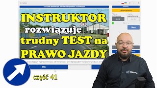 Instruktor rozwiązuje trudny TEST NA PRAWO JAZDY Zestaw 41 [upl. by Negem486]