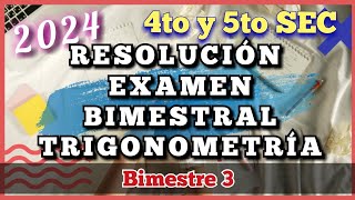 RESOLUCIÓN EXAMEN BIMESTRAL TRIGONOMETRÍA 4TO Y 5TO  3er Bimestre 2024 [upl. by Locklin686]