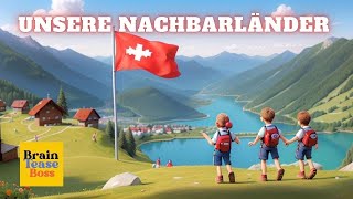 Unsere Nachbarn  Lernlied über Deutschlands Nachbarländer  Deutsche Kinderlieder  BrainTeaseBoss [upl. by Dlanor684]