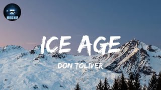 ICE AGE  Don Toliver Lyrics [upl. by Olympe]