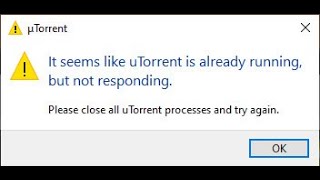 it seems like uTorrent is already running but not responding problem solved uTorrent error [upl. by Compte]