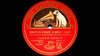 Horowitz plays Liszt Sonata in B minor 1932 Spatial Enhancement added to my 78 rpm Transfer [upl. by Annaoy]