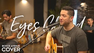 Eyes Closed  Ed Sheeran Boyce Avenue acoustic cover on Spotify amp Apple [upl. by Langham]