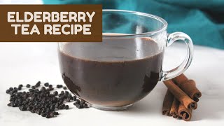 Easy Elderberry Tea Recipe [upl. by Leasi337]