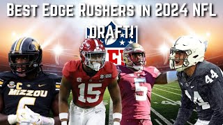 Best Edge Rushers in 2024 NFL Draft Includes Highlights Strengths and Weaknesses and More [upl. by Socrates]