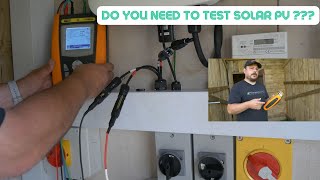 Do you have to test Solar PV installations [upl. by Raveaux]