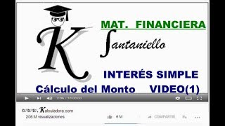 INTERÉS SIMPLE Cálculo del Monto VIDEO 1 [upl. by Clarkson]