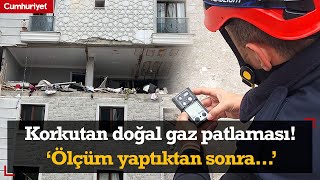 Korkutan doğal gaz patlaması ‘Ölçüm yaptıktan sonra’ [upl. by Clevie]