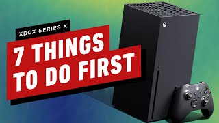 7 Things to Do First With Your Xbox Series X [upl. by Winona]