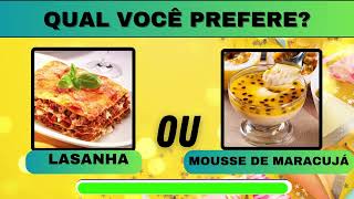 QUAL VOCÊ PREFERE JOGO DAS ESCOLHAS  VERSÃO DOCES OU SALGADOS 🍨 ❌ 🍕 [upl. by Jacobs]