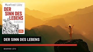 Der Sinn des Lebens  Manfred Lütz  Zusammenfassung  30min1Buch [upl. by Notsuj]