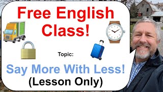 Lets Learn English Topic Too Many Words 🧳⌚🚛 Lesson Only [upl. by Newby]