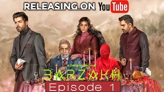 Barzakh Episode 1  Releasing on YouTube Fawad Khan Sanam khanNew Pakistani Web Series [upl. by Anahir]