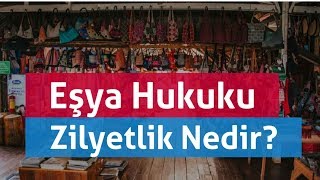 9 Zilyetlik Nedir  EŞYA HUKUKU [upl. by Einahc]