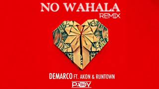 Demarco  No Wahalafeat Akon RuntownPADDY Remix [upl. by Ilime]