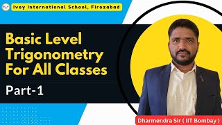 Basic Level Trigonometry For All Classes  Part1  CBSE Board [upl. by Bent]