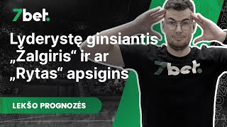 Lekšo prognozės Lyderystę ginsiantis „Žalgiris“ ir ar „Rytas“ apsigins [upl. by Ialda]