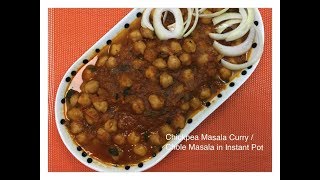 Chickpea Masala Curry  Chole Masala in instant Pot  Recipe  29 [upl. by Hgeilyak]