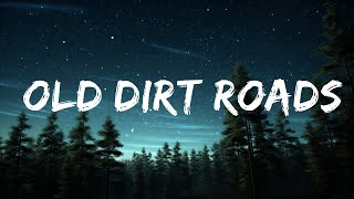 Owen Riegling  Old Dirt Roads Lyric Video  1 Hour Lyrics Music [upl. by Mahsih]