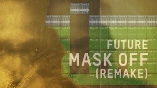 Making a Beat Future  Mask Off Remake [upl. by Renell170]