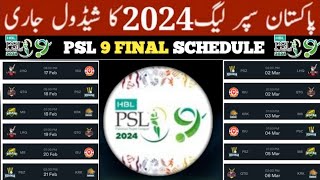 PSL 2024 Schedule  PSL 9 schedule  hbl psl 9 2024 schedule  pakistan super league 2024 schedule [upl. by Eyaj631]