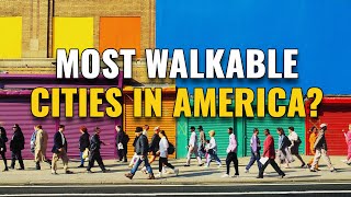 20 Most Walkable Cities in the United States [upl. by Holton960]