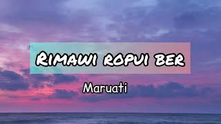 Rimawi ropui ber lyrics  Maruati  Mizo Hla [upl. by Nadeen]