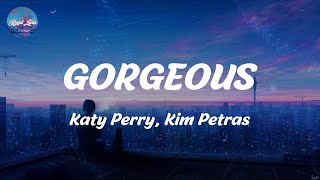 GORGEOUS  Katy Perry Kim Petras Lyrics [upl. by Scammon927]