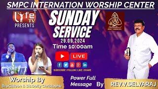 🔴LIVE SUNDAY SERVICE  REV SELVARAJ  29 September 2024  SMPC WORSHIP CENTER amp LIFE TV [upl. by Nikal670]