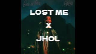 Lost Me X Jhol [upl. by Yznyl]