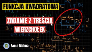 Zadanie z treścią z Funkcji Kwadratowej  Wierzchołek Ogrodzenie ogródka [upl. by Nanreit43]