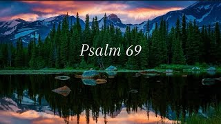 Psalm 69 [upl. by Lazes]