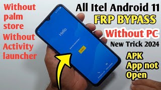 Itel Vision 23A24 proA16 Plus P37P38 FRP Bypass Android 11  All itel FRP Bypass Apps Not Open [upl. by Salangia]