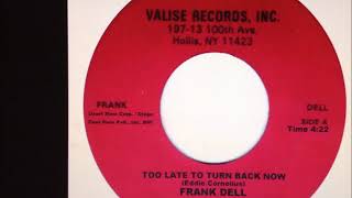 Frank Dell Too late to turn back now [upl. by Idoc]