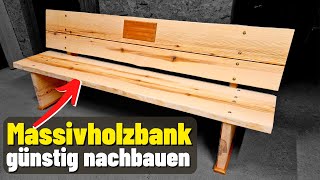 MASSIVHOLZBANK für den Garten SELBER BAUEN  GANZ EINFACH [upl. by Ratib656]