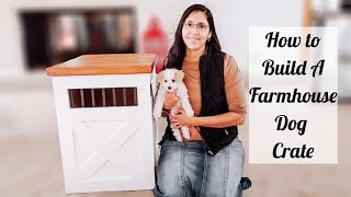 DIY FURNITURE DOG CRATE  FARMHOUSE DOG CRATE  HOW TO BUILD AN INDESTRUCTIBLE DOG CRATE [upl. by Barde]