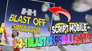 321 Blast Off Simulator script – Autofarm Fuel amp more [upl. by Aikim864]