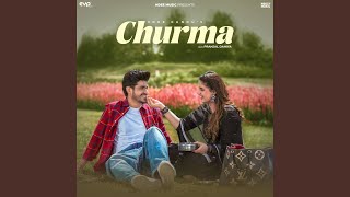 Churma feat Pranjal Dahiya [upl. by Dyrrej]