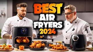 Best Air Fryers 2024  The Only 5 You Should Consider Today [upl. by Lonna]