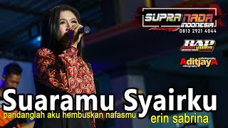 Suaramu Syairku  pandanglah aku hembuskan nafasmu cover SUPRA NADA vocal erin sabrina [upl. by Naegem]