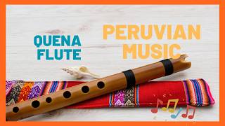 Peruvian Music Bamboo Quena Traditional Flute [upl. by Piane]