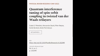 Quantum interference tuning of spinorbit coupling in twisted van der Waals trilayers  RTCLTV [upl. by Eustasius]