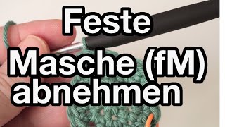 Feste MaschefM abnehmen [upl. by Ridglea27]