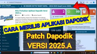 CARA MERILIS PATCH DAPODIK 2025A  UPDATE APLIKASI DAPODIK 2025A  TUTORIAL DAPODIK [upl. by Lazar]