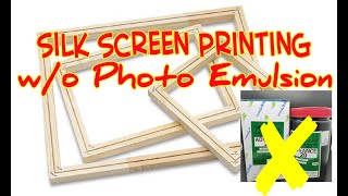 Silk Screen Printing without Photo Emulsion [upl. by Ayrolg]