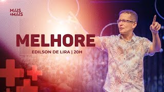 MELHORE  EDILSON DE LIRA  20H  070124  CULTO AO VIVO  VERBO PETROLINA [upl. by Nitsugua740]