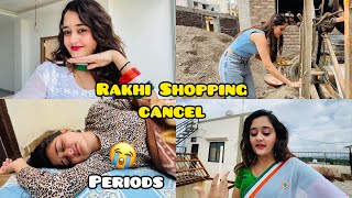 🥺Raksha Bandhan Shopping Cancel Because of Periods BTS 🩷Bindass Kavya Independence Day Shoot [upl. by Bibeau468]