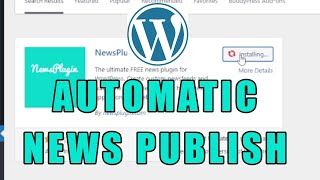 How To Create Wordpress News Aggregator Website  Automatic News Publish Plugin [upl. by Adnouqal]